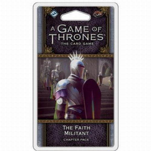 AGOT LCG 2nd edition:The Faith Militant Chapter
Pack