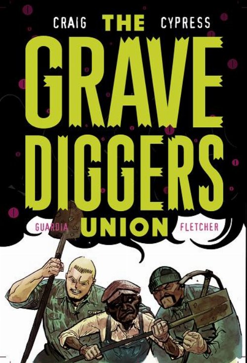 The Gravediggers Union #06
