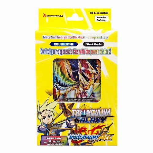 Future Card Buddyfight - Ace Start Deck Vol. 2:
Triangulum Galaxy