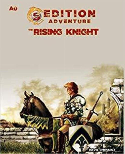 D&D 5th Ed Adventures - A0: The Rising
Knight