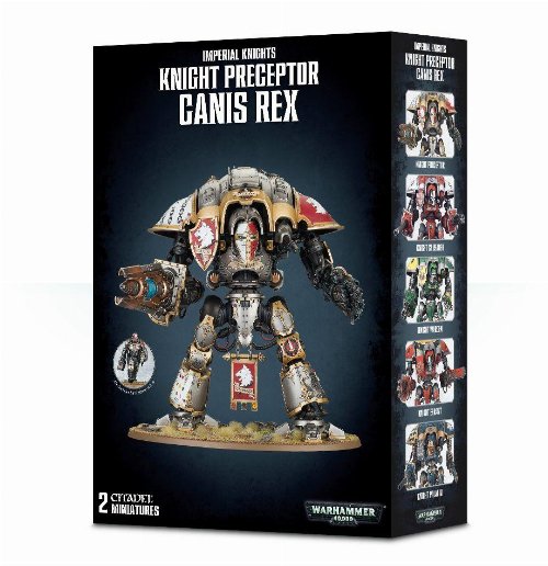 Warhammer 40000 - Imperial Knights: Knight
Preceptor Canis Rex