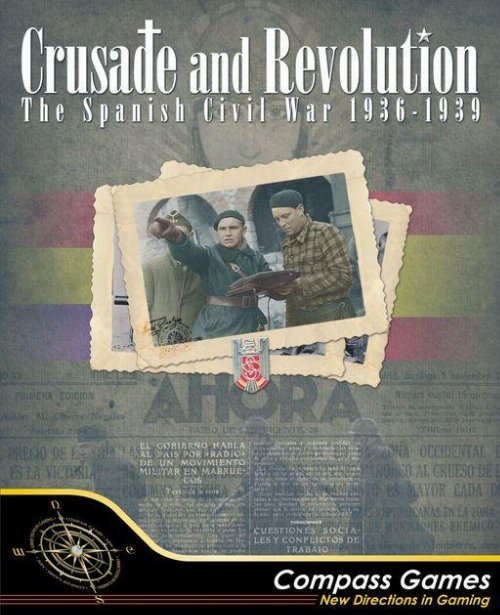 Crusade and Revolution: The Spanish Civil War,
1936-1939