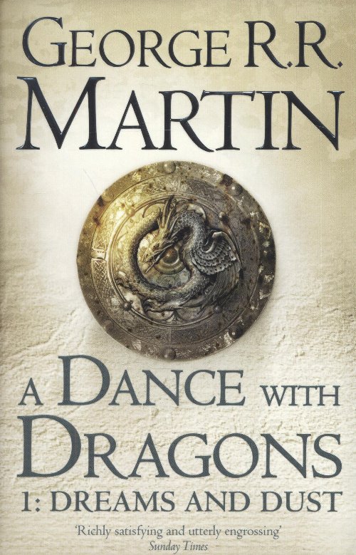 A Dance with Dragons: Part 1 Dreams and
Dust