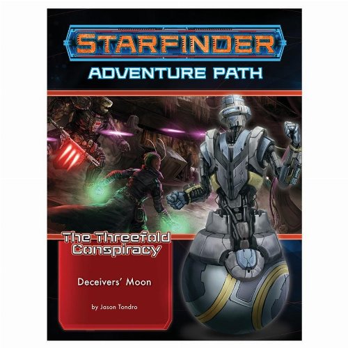 Starfinder - Adventure Path: Deceivers' Moon (The
Threefold Conspiracy 3 of 6)