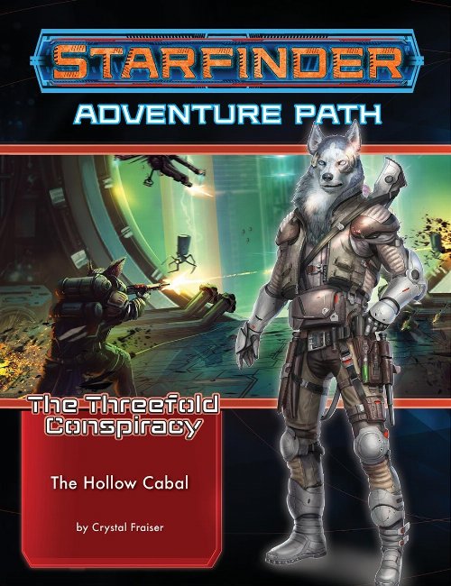 Starfinder - Adventure Path: The Hollow Cabal (The
Threefold Conspiracy 6 of 6)