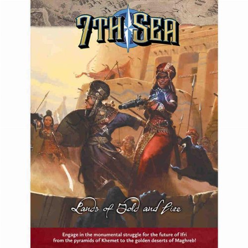 7th Sea: Lands of Gold and Fire (2nd
Edition)