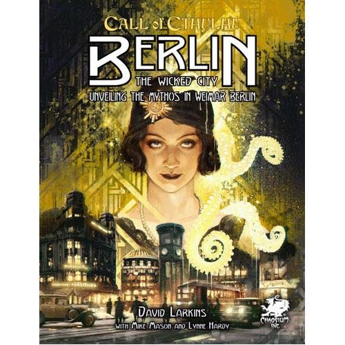 Call of Cthulhu 7th Edition: Berlin - The Wicked
City