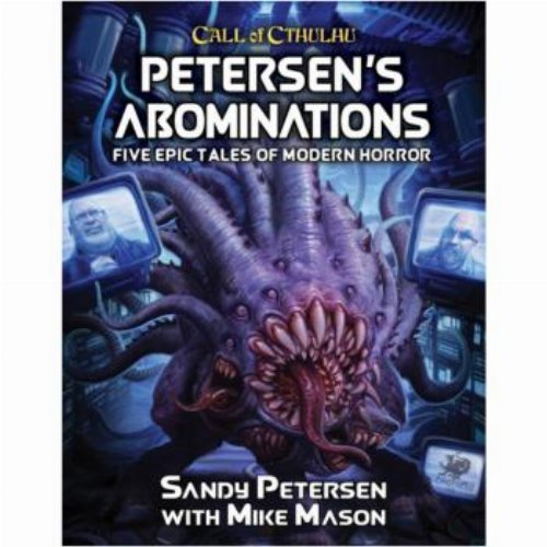 Call of Cthulhu 7th Edition - Petersens
Abominations