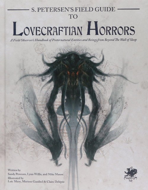 Call of Cthulhu 7th Edition - S. Petersens Field Guide
to Lovecraftian Horrors