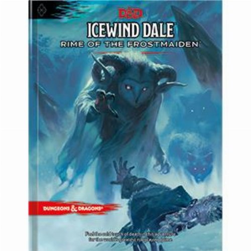 Dungeons & Dragons 5th Edition - Icewind Dale:
Rime of the Frostmaiden