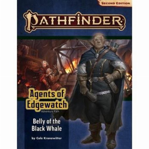 Pathfinder Roleplaying Game - Adventure Path: Belly of
the Black Whale (Agents of Edgewatch 5 of 6) (P2)