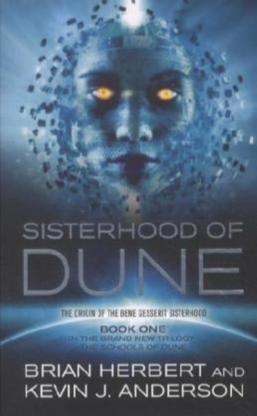 Schools of Dune: Book 1 - Sisterhood of
Dune