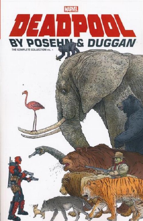 Deadpool By Poshen And Duggan Vol. 1 Complete
Collection (TP)