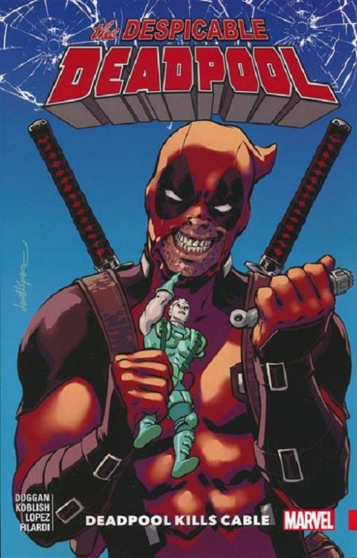 The Despicable Deadpool Vol. 1 Deadpool Kills Cable
(TP)