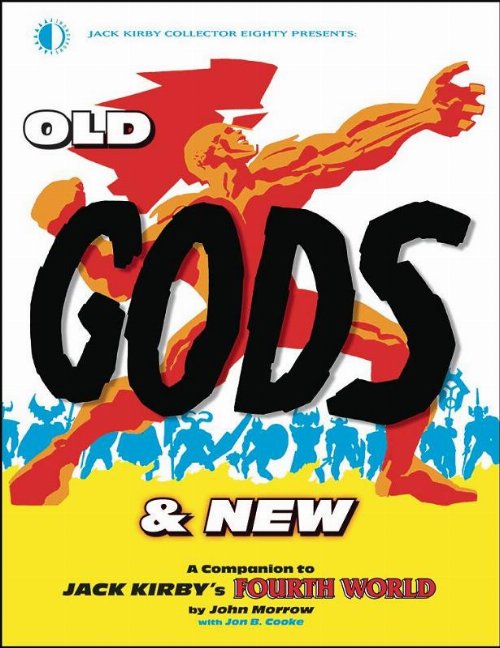 Εικονογραφημένος Τόμος Old Gods & New A Companion
To Jack Kirby's Fourth World