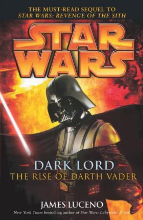 Νουβέλα Star Wars: Dark Lord - The Rise of Darth
Vader