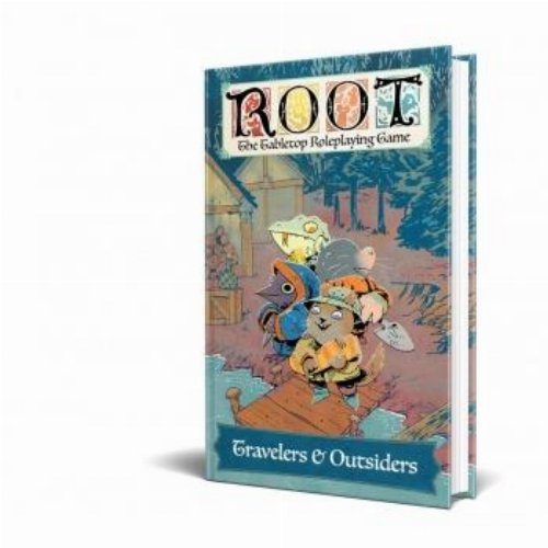 Root: The Roleplaying Game - Travelers and
Outsiders
