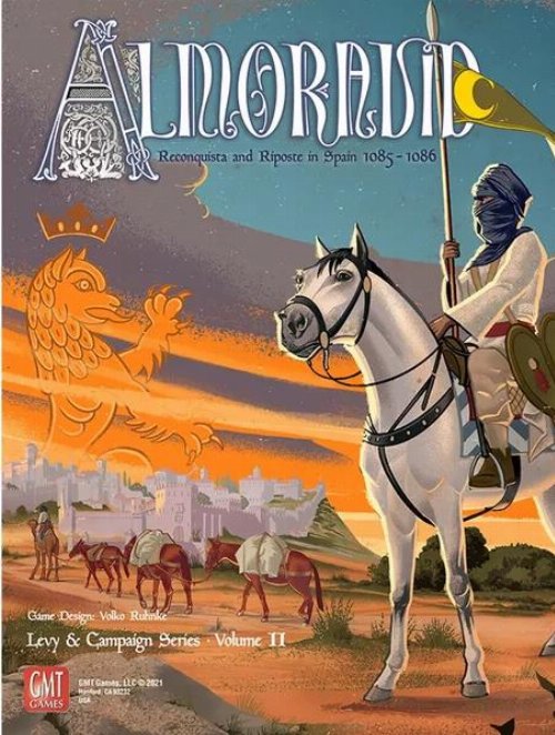 Almoravid: Reconquista and Riposte in Spain,
1085-1086