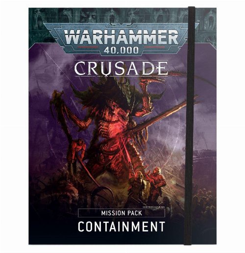 Warhammer 40000 - Crusade Mission Pack:
Containment