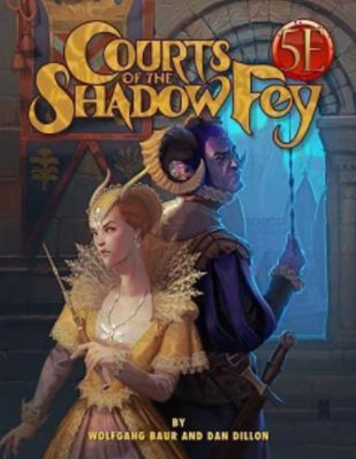 Courts of the Shadow Fey (5e
Compatible)
