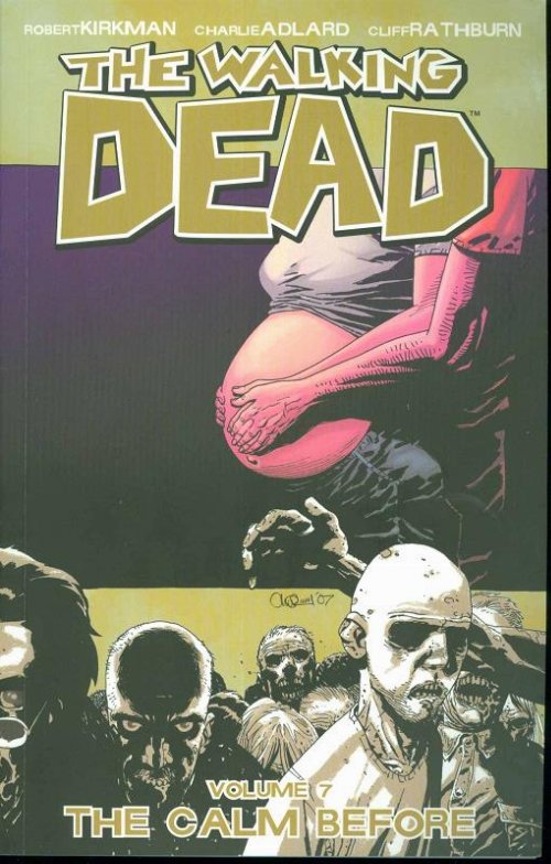 The Walking Dead Vol. 07 The Calm
Before