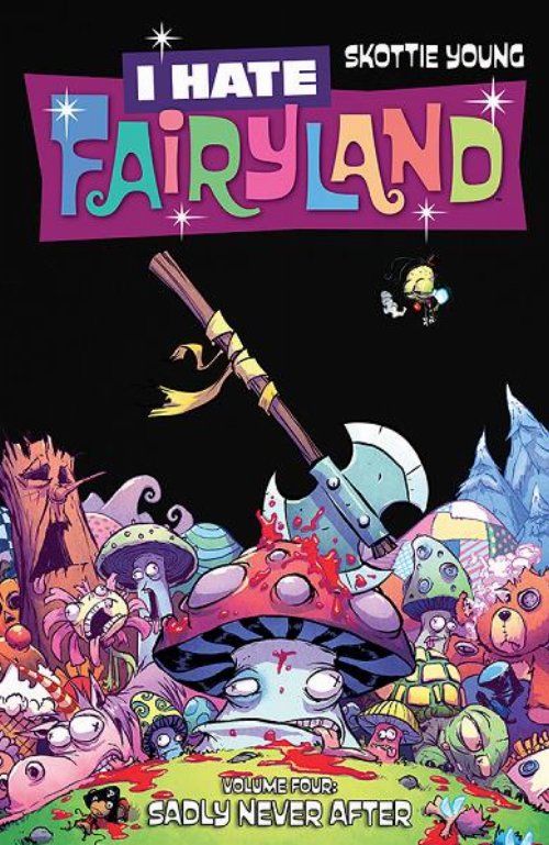 I Hate Fairyland Vol. 4 Sadly Never
After