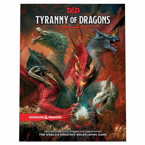 Dungeons & Dragons 5th Edition - Tyranny of
Dragons