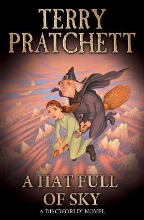 Discworld: Book 32 - A Hat Full of
Sky