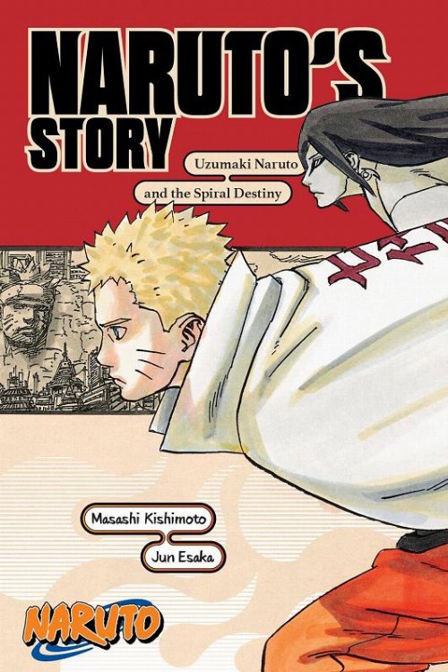 Naruto's Story Uzumaki Naruto And The Spiral
Destiny Novel