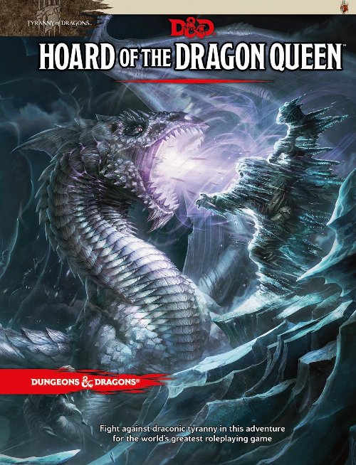 Dungeons & Dragons 5th Edition - Hoard of the
Dragon Queen