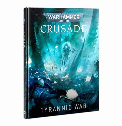Warhammer 40000: Crusade - Tyrannic
War