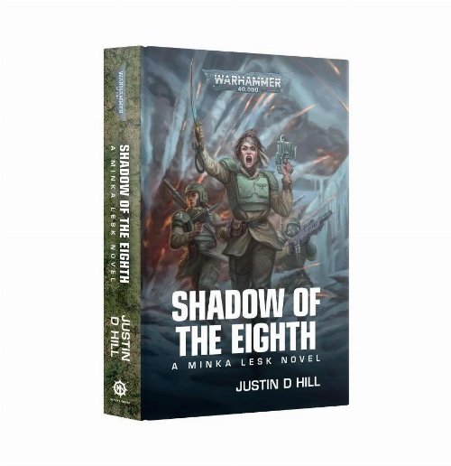 Warhammer 40000 - Minka Lesk: Shadow of the
Eighth (HC)