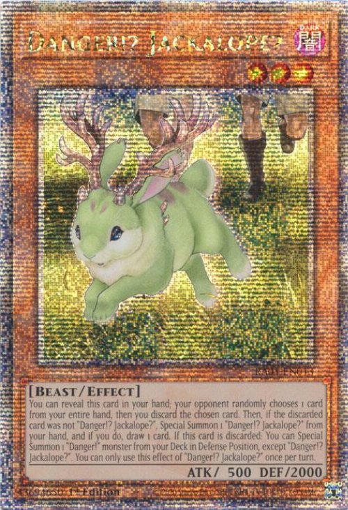 Danger!? Jackalope? (V.5 - Quarter Century
Secret Rare)