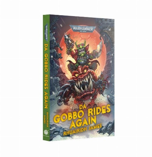 Warhammer 40000 - Da Gobbo Rides Again
(PB)