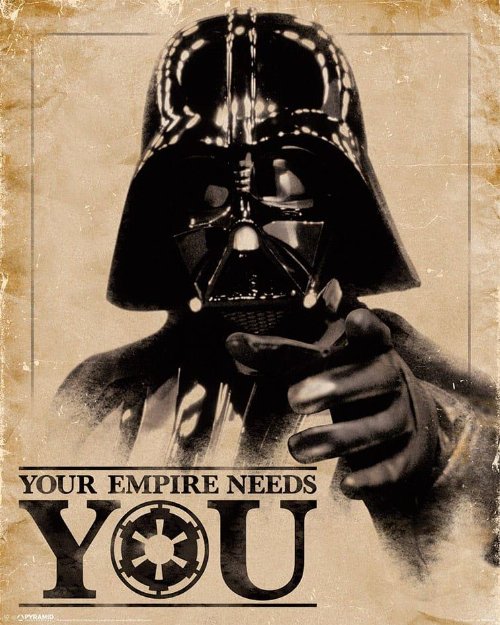 Star Wars - Your Empire Needs You Poster
(50x40cm)