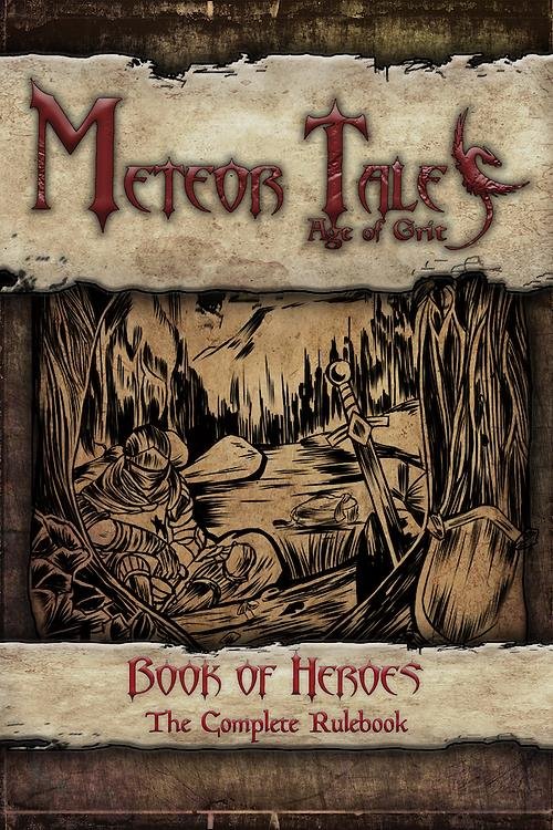 Meteor Tales: Age of Grit - Book of Heroes
(HC)