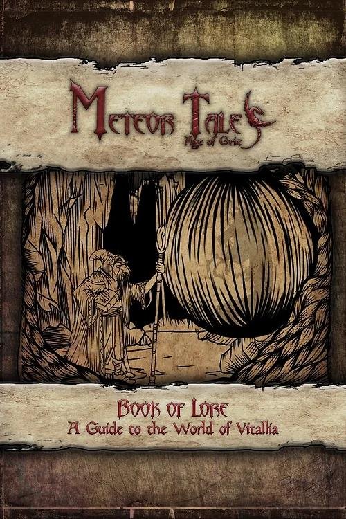Meteor Tales: Age of Grit - Book of Lore: World of
Vitallia (HC)