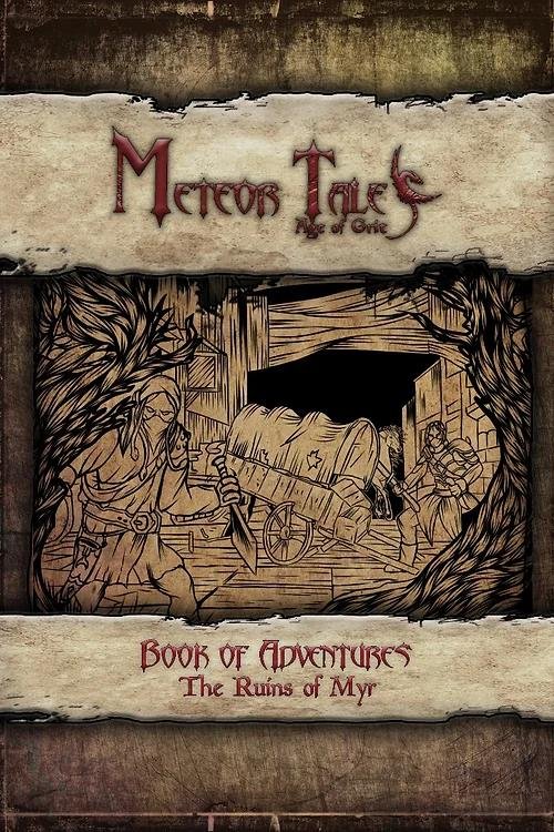 Meteor Tales: Age of Grit - The Ruins of Myr
(HC)