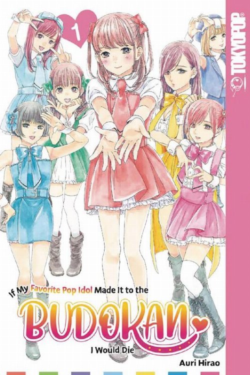 Τόμος Manga If My Favorite Pop Idol Made It To The
Budokan I Would Die Vol. 01