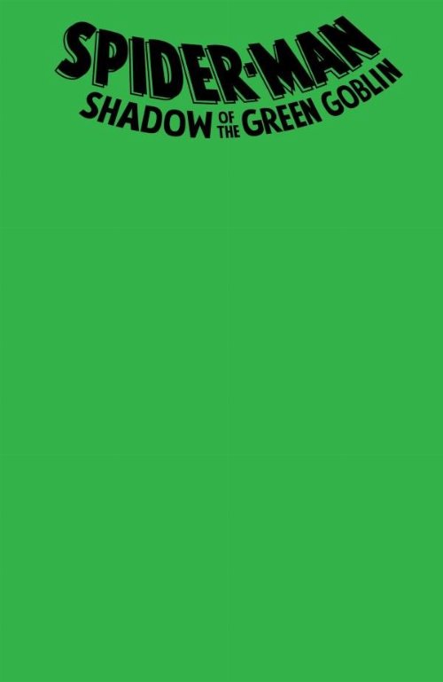 Τεύχος Κόμικ Spider-Man Shadow Of The Green Goblin #1
Blank Variant Cover