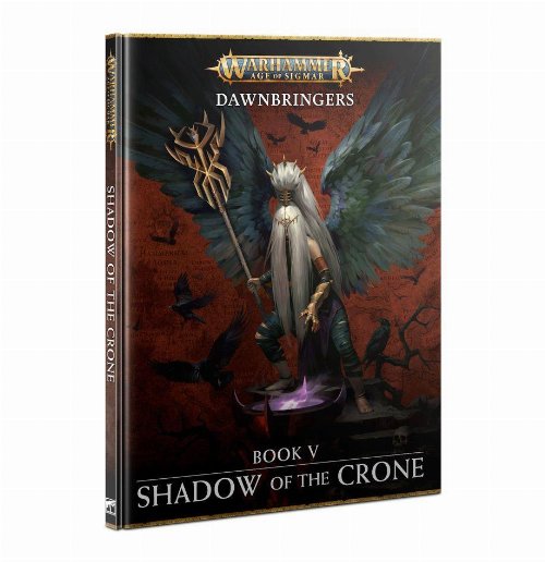 Warhammer Age of Sigmar - Dawnbringers: Book 5 Shadow
of the Crone