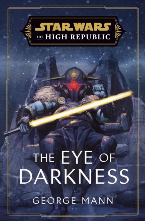 Star Wars - The High Republic: The Eye of
Darkness HC Novel