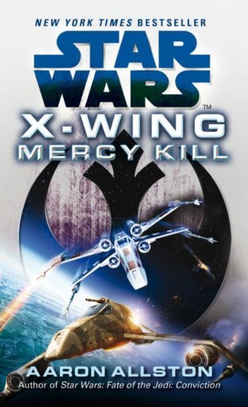 Star Wars -X-Wing: Mercy Kill
Novel