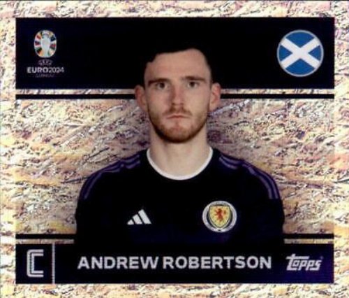 Topps - UEFA Germany Euro 2024 Sticker -SCO 2.
Andrew Robertson (Scotland) - Captain - Holo
Foil