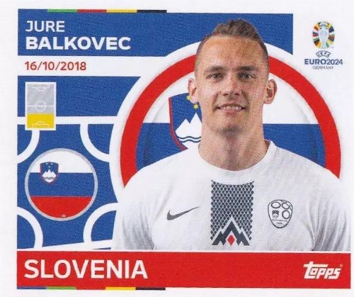 Topps - UEFA Germany Euro 2024 Sticker - SVN 5.
Jure Balkovec (Slovenia)