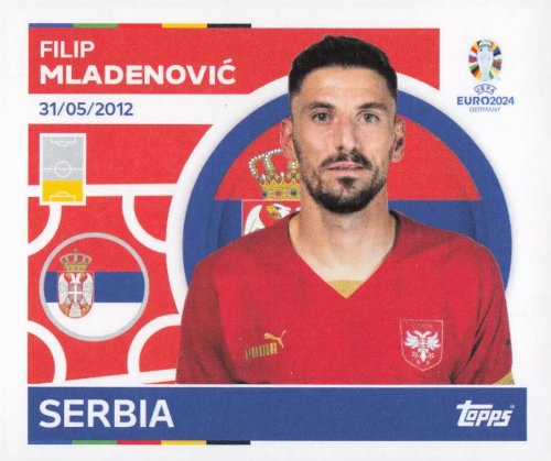 Topps - UEFA Germany Euro 2024 Αυτοκόλλητο - SRB 6.
Filip Mladenović (Serbia)