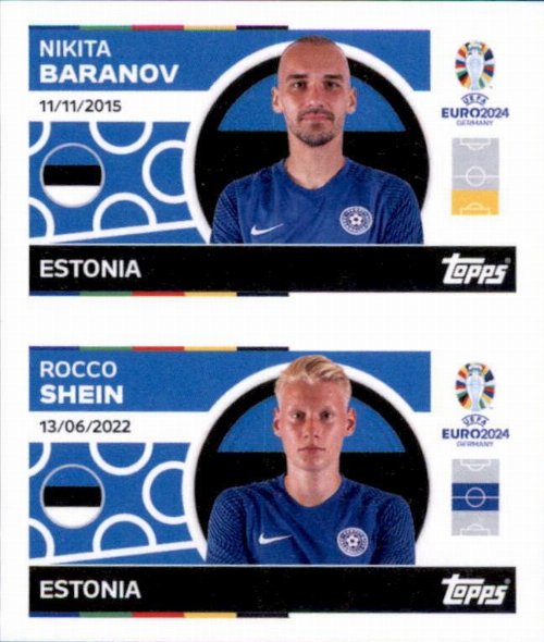 Topps - UEFA Germany Euro 2024 Sticker - EST 10.
Nikita Baranov (Estonia) + EST 11. Rocco Shein
(Estonia)