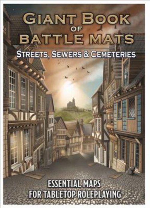 The Giant Book of Battle Mats - Streets, Sewers
& Cemeteries