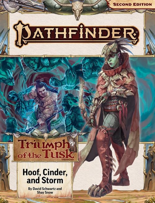 Pathfinder Roleplaying Game - Adventure Path:
Hoof, Cinder, and Storm (Triumph of the Tusk 2 of
3)