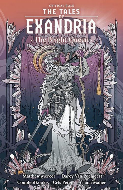 Critical Role: The Tales of Exandria - Vol. 01:
The Bright Queen (PB)